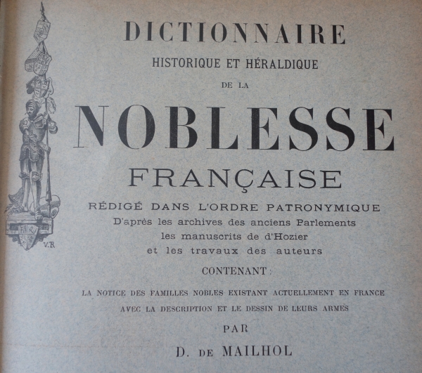 Noblesse Française - Dictionnaire Historique & Héraldique par Dayre de Mailhol, livre plein cuir doré petits fers